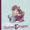 LeT Les enfants Terribles Chatons & Dragons les fleurs-dragon - La BD dont tu es le petit héros