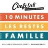 LET83700 Chefclub - Coffret du quotidien : Moins de 10 minutes  Cuisiner les restes les Repas de famille