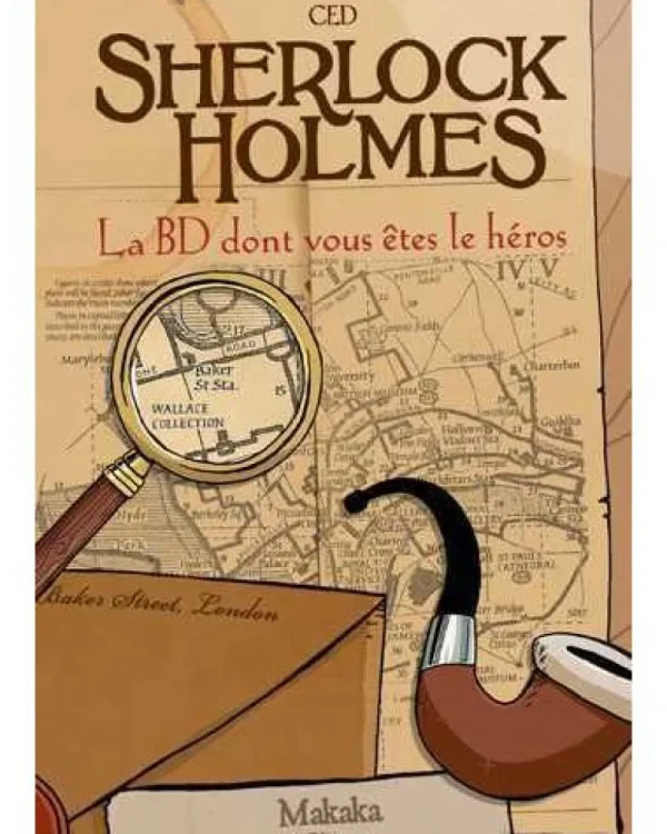 LeT Les enfants Terribles Sherlock Holmes - La BD dont tu es le héros